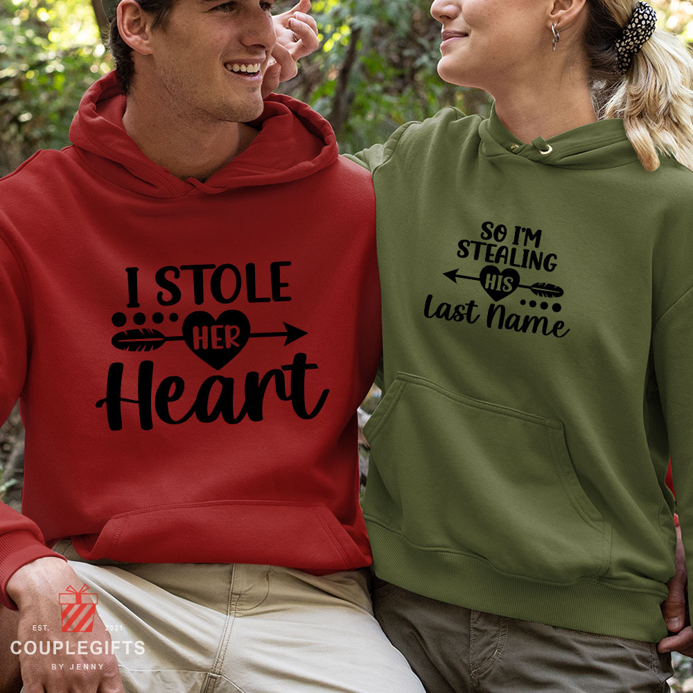 I Stole Her Heart Matching Hoodies For Him And Her